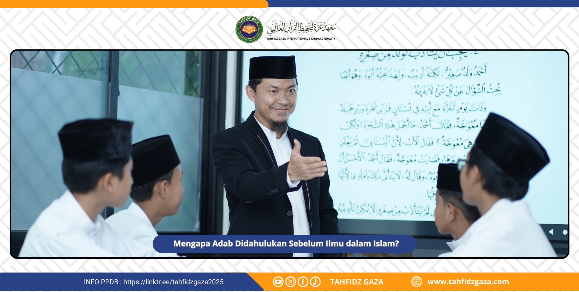 Mengapa Adab Didahulukan Sebelum Ilmu dalam Islam?